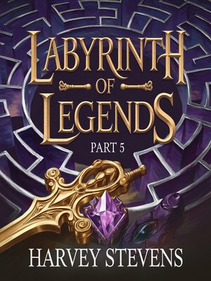 cover image of Labyrinth of Legends--Part 5
